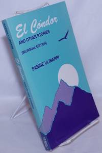 El Cóndor and other stories, bilingual edition