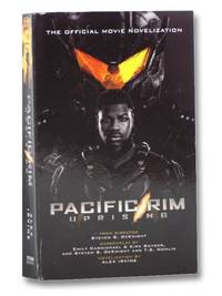 Pacific Rim: Uprising (The Official Movie Novelization) by Irving, Alex - 2018