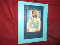 Kalakaua. Hawaii's Last King.