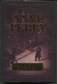 Half Moon Street by Anne Perry - Signed First Edition - 2000 - from Evening Star Books (SKU: 00006688)