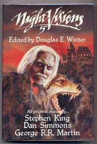 Night Visions 5: Original Stories by Stephen King, Dan Simmons and George R.R. Martin