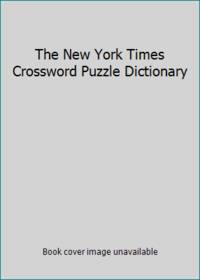 The New York Times Crossword Puzzle Dictionary