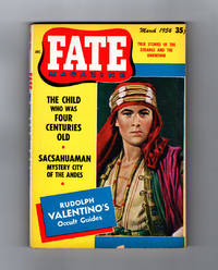 Fate Magazine - True Stories of the Strange and The Unknown / March, 1956.  Jadoo, Catherine de Medici, Visions, Blind Vision, Palmistry, Ghosts, Auras, Sacsahuaman (by Morris K. Jessup), Clairvoyance, Hearing Magnetism by Webster, Robert N. (Editor); Martin H. Herlick; Miriam Grinstead; Robert Stuart Clifton; Raymond J. Ross; A.J. von Borosini; Ronald Sinclair; Roy M. Frisen; Esther Cox Todd; V.A. Peacock; Robert Gladwell; Gaston Burridge; John Sidney; Mir Bashir; Morris K - 1956