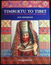 Timbuktu to Tibet: Exotic Rugs & Textiles from New York Collectors