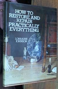 image of How to Restore and Repair Practically Everything