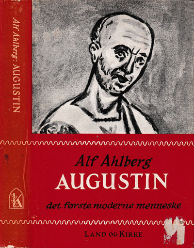 (AUGUSTIN) Augustin. Det første moderne menneske.
