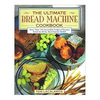 cover of Ultimate Bread Machine Cookbook (Hardcover)