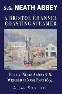s.s. NEATH ABBEY: A Bristol Channel Coasting Steamer