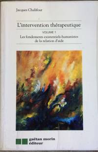 INTERVENTION THERAPEUTIQUE VOL.1 (GaÃ«tan Morin Ã©diteur (Quebec)) (French Edition) by Chalifour, Jacques - 2000