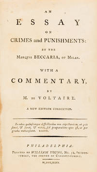 An Essay on Crimes and Punishments, With a Commentary by M de..