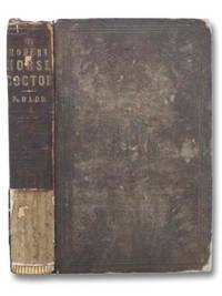 The Modern Horse Doctor: Containing Practical Observations on the Causes, Nature, and Treatment...