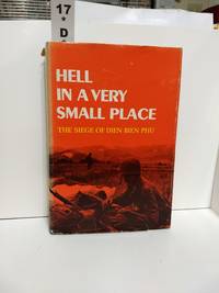 image of Hell in a Very Small Place: The Siege of Dien Bien Phu