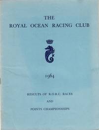 The Royal Ocean Racing Club ... Results of R.O.R.C. races and points championships [wrapper title]