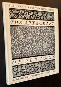 The Art & Craft of Old Lace (In the Original Dustjacket and Slipcase)