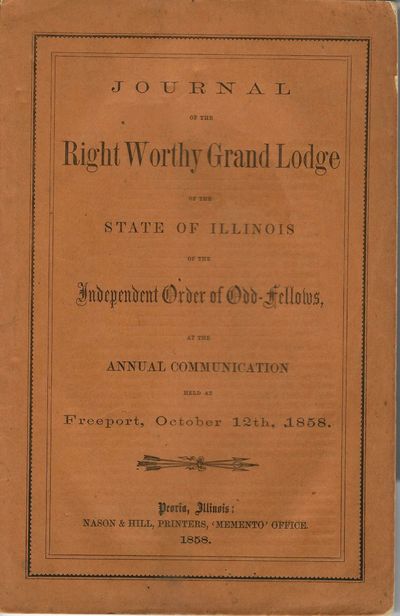 Peoria, Illinois: Nason & Hill., 1858. Original printed wrappers with wrapper title , stitched, 71pp...