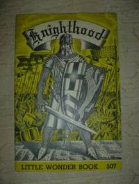 image of Knighthood Little Wonder Book No 507:
