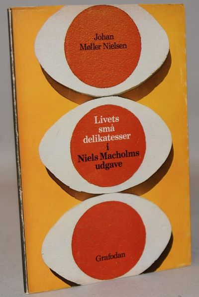 Livets små delikatesser i Macholms udgave..
