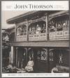 John Thomson: A Window to the Orient