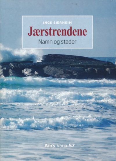 Jærstrendene. Namn og stader. Arkeologisk…