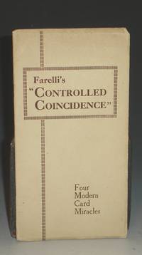 Controlled Coincidence&quot; : A New and Subtle system for Card Workers: With Four Detailed Effects by Farelli, Victor - 1931