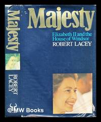 image of Majesty : Elizabeth II and the House of Windsor