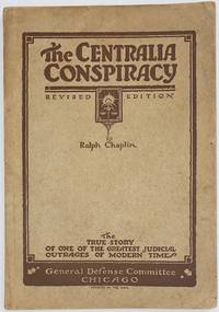 image of The Centralia conspiracy; the truth about the Armistice day tragedy. Third edition, revised