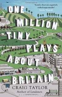 One Million Tiny Plays About Britain