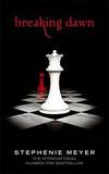 Breaking Dawn (The Twilight Saga, Book 4) by Stephenie Meyer - 2008-05-05