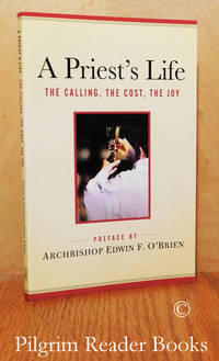 image of A Priest's Life: The Calling, the Cost, the Joy.
