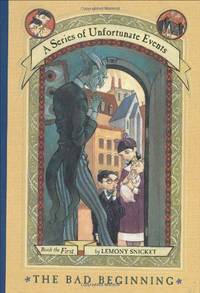 The Bad Beginning (A Series of Unfortunate Events, 1)