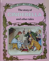 The Story of Cinderella and Other Tales