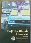 Left to Blush Unseen and other South African Stories
