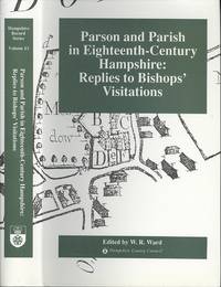 image of Parson and parish in eighteenth-century Hampshire: Replies to bishops' visitations (Hampshire record Series Volume X111)
