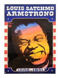 [Poster] Louis Satchmo Armstrong, 1900-1971