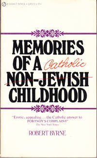 Memories of a Non-Jewish Childhood by Byre, Robert - 1972