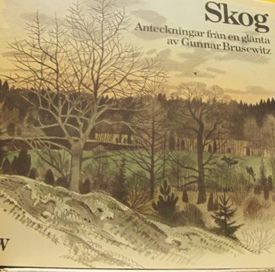 Skog. Anteckningar från en glänta.
