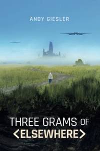 Three Grams of Elsewhere
