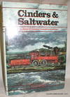Cinders & Saltwater; The Story of Atlantic Canada's Railways