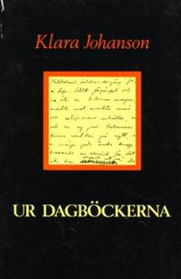 Ur dagböckerna. Urval, inledning och noter av…