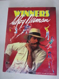 Winners: My thirty years in sports by Neiman, LeRoy - 1983-01-01