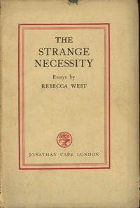 image of The Strange Necessity: Essays and Reviews by Rebecca West