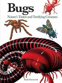 Bugs: Nature's Tiniest and Terrifying Creatures