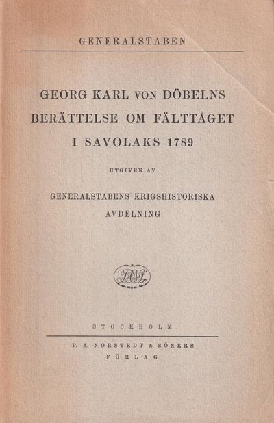 Georg Karl von Döbelns berättelse om fälttåget i…