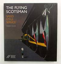 The Flying Scotsman Speed, Style Service by McLean, Andrew - 2016