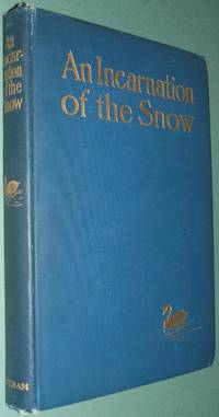 An Incarnation of the Snow by Bain F. W (translated by) - 1908