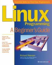 Linux Programming : A Beginner's Guide