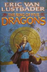 The Ring Of Five Dragons: Volume One Of The Pearl de Van Lustbader, Eric - 2001