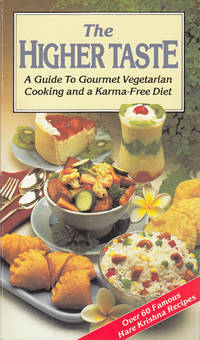 cover of The higher taste a guide to gourmet vegetarian cooking and a karma-free diet.