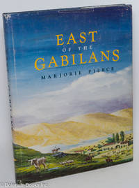 cover of East of the Gabilans. The ranches, the towns, the people - yesterday and today