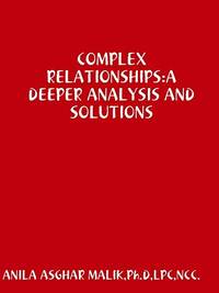 COMPLEX RELATIONSHIPS:A DEEPER ANALYSIS AND SOLUTIONS